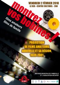 Projection d'archives cinématographiques - Abbeville et Abbevillois - 1939-2001. Le vendredi 2 février 2018 à Abbeville. Somme.  20H00